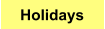 Holidays